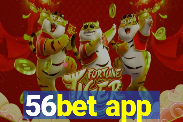 56bet app